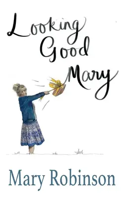 Dobre vyzeráš, Mary - Looking Good, Mary