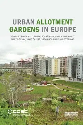 Mestské záhradky v Európe - Urban Allotment Gardens in Europe