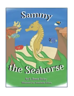Morský koník Sammy - Sammy the Seahorse