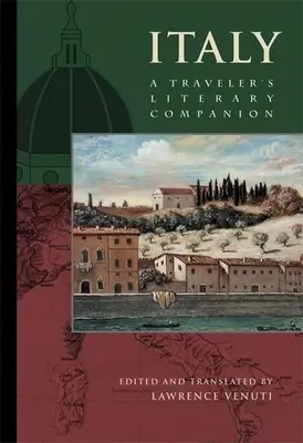 Taliansko: Literárny sprievodca cestovateľa - Italy: A Traveler's Literary Companion