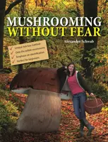 Hubárčenie bez strachu - Mushrooming without Fear
