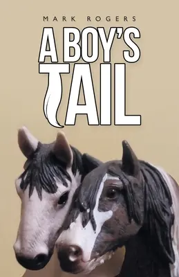 Chlapcov chvost - A Boy's Tail
