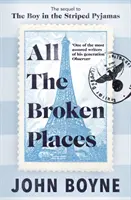 Všetky rozbité miesta - All The Broken Places