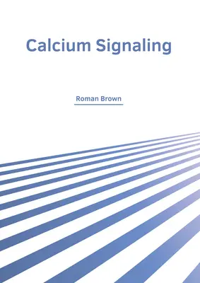 Signalizácia vápnikom - Calcium Signaling