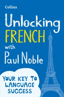 Odomykanie francúzštiny s Paulom Nobleom - Unlocking French with Paul Noble