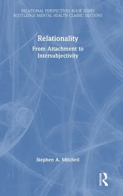 Relativita: Od pripútanosti k intersubjektivite - Relationality: From Attachment to Intersubjectivity
