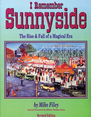 I Remember Sunnyside: Vzostup a pád magickej éry - I Remember Sunnyside: The Rise & Fall of a Magical Era