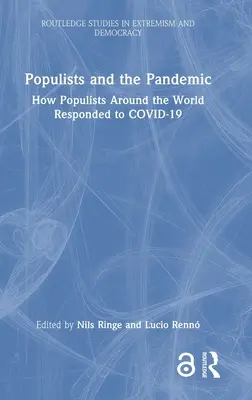 Populisti a pandémia: Ako populisti na celom svete reagovali na Covid-19 - Populists and the Pandemic: How Populists Around the World Responded to Covid-19