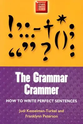 Grammar Crammer: Ako písať dokonalé vety - Grammar Crammer: How to Write Perfect Sentences