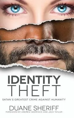 Krádež identity: Najväčší satanov zločin proti ľudstvu - Identity Theft: Satan's Greatest Crime Against Humanity