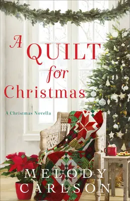 Prikrývka na Vianoce: Vianočná novela - A Quilt for Christmas: A Christmas Novella
