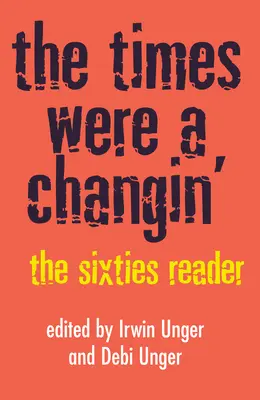Časy sa menili: The Sixties Reader - The Times Were a Changin': The Sixties Reader