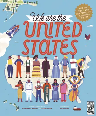 My sme Spojené štáty: Poznajte ľudí, ktorí žijú, pracujú a hrajú sa v USA - We Are the United States: Meet the People Who Live, Work, and Play Across the USA