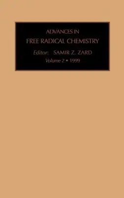 Pokroky v chémii voľných radikálov: Zväzok 2 - Advances in Free Radical Chemistry: Volume 2