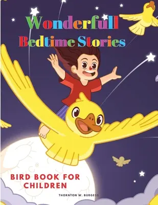 Vtáčia kniha pre deti: Zázračné príbehy na dobrú noc - Bird Book for Children: Wonderfull Bedtime Stories