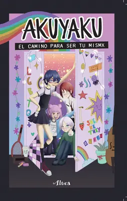 Akuyaku: Akuyaku: El Camino Para Ser Tu Mismx / Akuyaku: The Road to Becoming Your True S Elf / Cesta k vášmu pravému elfovi - Akuyaku: El Camino Para Ser Tu Mismx / Akuyaku: The Road to Becoming Your True S Elf