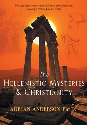 Helénske mystériá a kresťanstvo - The Hellenistic Mysteries & Christianity