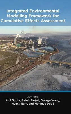 Integrovaný rámec environmentálneho modelovania pre hodnotenie kumulatívnych účinkov - Integrated Environmental Modelling Framework for Cumulative Effects Assessment