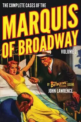 Kompletné prípady markíza z Broadwaya, 2. diel - The Complete Cases of the Marquis of Broadway, Volume 2