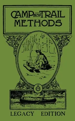 Táborové a trailové metódy (Legacy Edition) - Camp And Trail Methods (Legacy Edition)