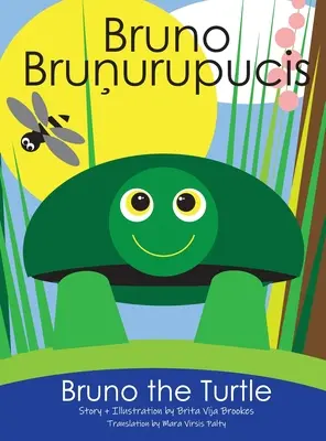 Želva Bruno / Bruno Brunurupucis - Bruno The Turtle / Bruno Brunurupucis
