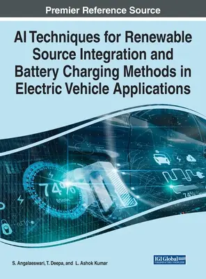 Techniky umelej inteligencie pre integráciu obnoviteľných zdrojov a metódy nabíjania batérií v aplikáciách elektrických vozidiel - AI Techniques for Renewable Source Integration and Battery Charging Methods in Electric Vehicle Applications
