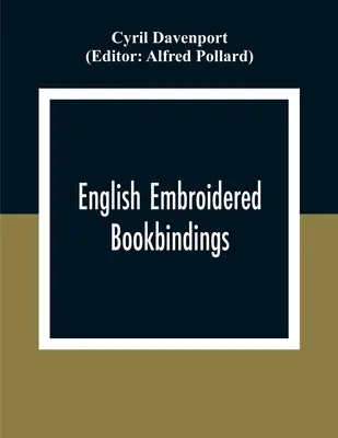 Anglické vyšívané knižné väzby - English Embroidered Book Bindings