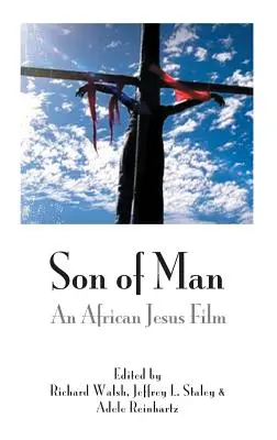 Syn človeka: Africký film o Ježišovi - Son of Man: An African Jesus Film