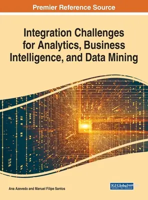 Integračné výzvy pre analýzu, Business Intelligence a dolovanie údajov - Integration Challenges for Analytics, Business Intelligence, and Data Mining