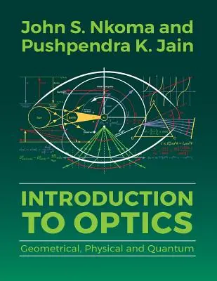Úvod do optiky: Úvod do optiky: Geometrická, fyzikálna a kvantová optika - Introduction to Optics: Geometrical, Physical and Quantum