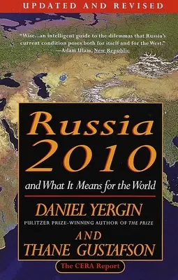Rusko 2010: A čo to znamená pre svet - Russia 2010: And What It Means for the World
