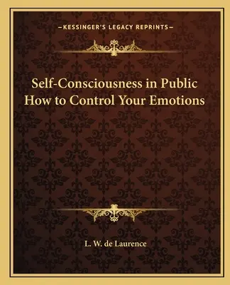 Sebauvedomenie na verejnosti Ako ovládať svoje emócie - Self-Consciousness in Public How to Control Your Emotions