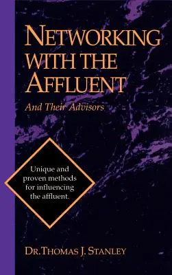Networking s bohatými ľuďmi a ich poradcami - Networking with the Affluent and Their Advisors