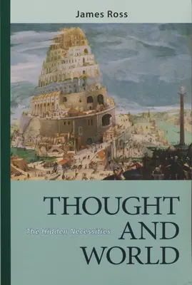 Myšlienky a svet: Skryté potreby - Thought and World: The Hidden Necessities