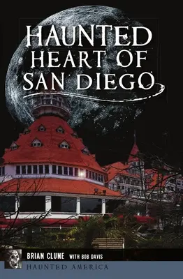 Strašidelné srdce San Diega - Haunted Heart of San Diego
