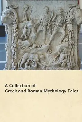 Zbierka gréckych a rímskych mytologických príbehov - A Collection of Greek and Roman Mythology Tales
