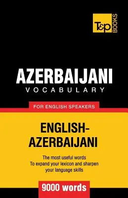 Azerbajdžanský slovník pre anglicky hovoriacich - 9000 slov - Azerbaijani vocabulary for English speakers - 9000 words