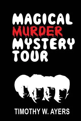 Magická prehliadka s tajomnou vraždou - Magical Murder Mystery Tour