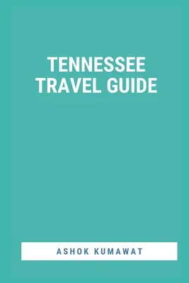 Tennessee Cestovný sprievodca - Tennessee Travel Guide