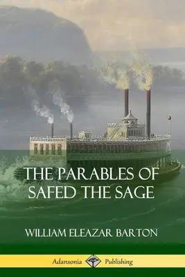 Podobenstvá mudrca Safeda - The Parables of Safed the Sage