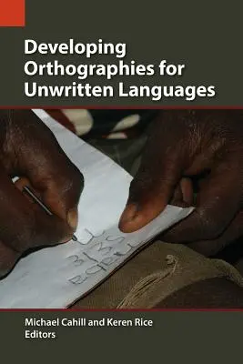 Vývoj ortografie pre nespisovné jazyky - Developing Orthographies for Unwritten Languages