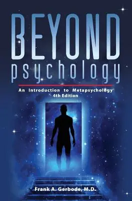 Za hranice psychológie: Úvod do metapsychológie - Beyond Psychology: An Introduction to Metapsychology