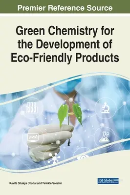 Zelená chémia pre vývoj ekologických výrobkov - Green Chemistry for the Development of Eco-Friendly Products