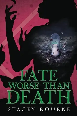 Osud horší ako smrť - Fate Worse than Death