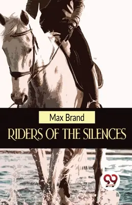 Jazdci ticha - Riders Of The Silences