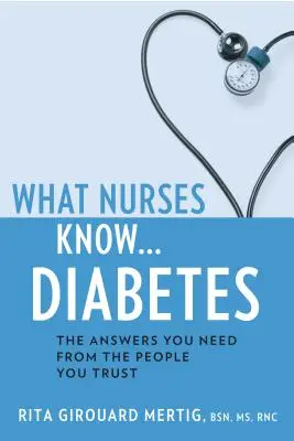 Čo vedia zdravotné sestry... Diabetes - What Nurses Know...Diabetes