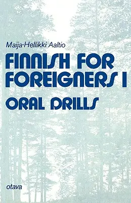 Fínčina pre cudzincov 1 Ústne cvičenia - Finnish for Foreigners 1 Oral Drills