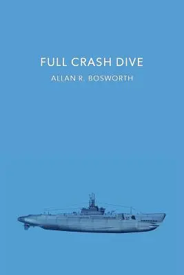 Úplné ponorenie: (Záhada zlatého veku - reprint) - Full Crash Dive: (A Golden-Age Mystery Reprint)