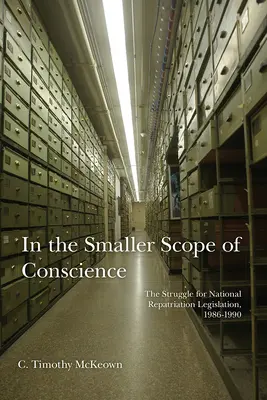 V menšom rozsahu svedomia: Zápas o národnú repatriačnú legislatívu, 1986 - 1990 - In the Smaller Scope of Conscience: The Struggle for National Repatriation Legislation, 1986-1990