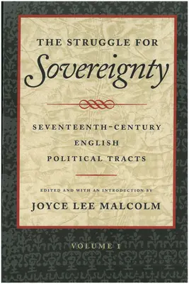 Boj o suverenitu: Anglické politické traktáty zo sedemnásteho storočia. - The Struggle for Sovereignty: Seventeenth-Century English Political Tracts